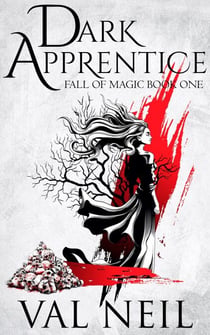 Dark Apprentice - Fall of Magic, #1