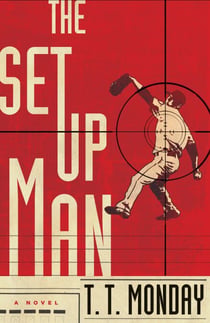 The Setup Man - A Novel
