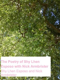 The Poetry of Shy Lhen Esposo with Nick Armbrister