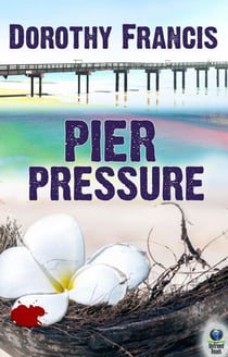 Pier Pressure - A Key West Murder Mystery