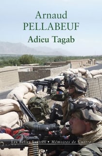 Adieu Tagab - Gendarmes en Afghanistan, été 2011