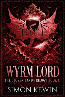 Wyrm Lord (The Cloven Land Trilogy, Book 2) - The Cloven Land Trilogy, #2