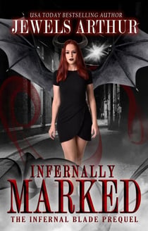 Infernally Marked - The Infernal Blade, #0.5