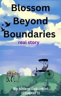 Blossom Beyond Boundaries - Ruby's story, #1