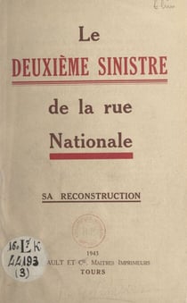 Le deuxième sinistre de la Rue Nationale - Sa reconstruction