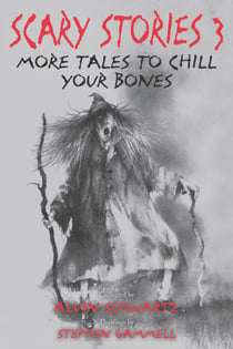 Scary Stories 3 - More Tales to Chill Your Bones