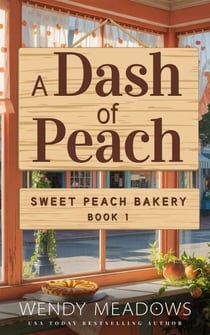 A Dash of Peach - Sweet Peach Bakery, #1