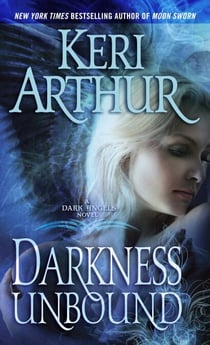 Darkness Unbound - A Dark Angels Novel