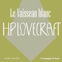 Le Vaisseau Blanc - La collection HP Lovecraft