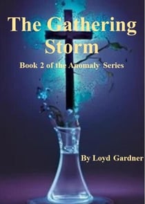 The Gathering Storm - The Anomaly, #2