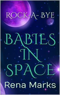 Rock-A-Bye Babies In Space - Purple People Series, #5