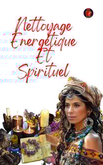 Nettoyage Energétique Et Spirituel