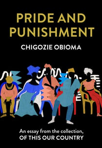 Pride and Punishment - An essay from the collection, Of This Our Country