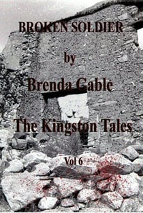 Broken Soldier - The Kingston Tales, #6