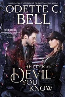 Better the Devil You Know Book Three - Better the Devil You Know, #3