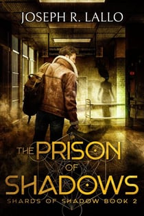 The Prison of Shadows - Shards of Shadow, #2