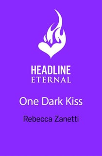 One Dark Kiss - A dangerous and captivating dark romance twist on Snow White from New York Times bestselling author Rebecca Zanetti
