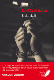 La Catabase - Thriller tiré de faits réels