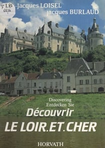Découvrir le Loir-et-Cher