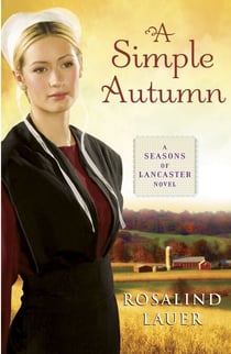 A Simple Autumn - A Seasons of Lancaster Novel