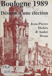 Boulogne 1989 - Dessous d'une élection