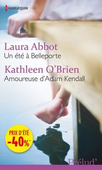 Un été à Belleporte - Amoureuse d'Adam Kendall - (promotion)