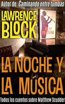 La noche y la música - Matthew Scudder
