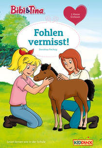 Bibi & Tina: Fohlen vermisst! - Erstlesebuch