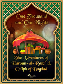 The Adventures of Haroun-al-Raschid, Caliph of Bagdad