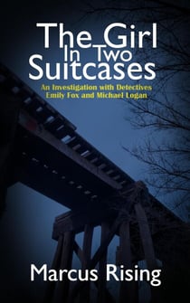 The Girl in Two Suitcases - A Fox and Logan Investigation, #3