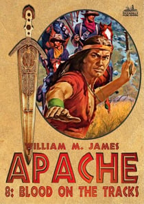 Blood on the Tracks (An Apache Western #8) - Apache, #8
