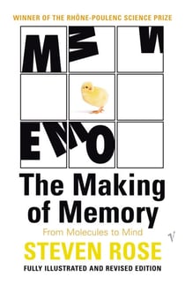 The Making Of Memory - From Molecules to Mind