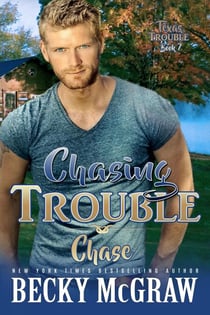 Chasing Trouble - Texas Trouble