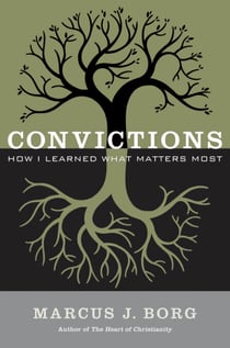 Convictions - How I Learned What Matters Most
