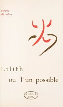 Lilith ou l'Un possible