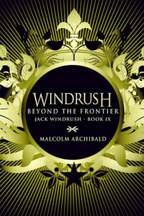 Beyond The Frontier - Jack Windrush, #9