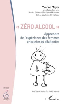 « Zéro alcool » - Apprendre de l’expérience des femmes enceintes et allaitantes