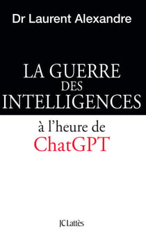 La guerre des intelligences à l'heure de ChatGPT - Le cerveau humain face à ChatGPT