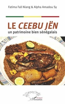 Le ceebu jën - un patrimoine bien sénégalais