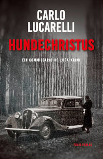 Hundechristus - Ein Commissario-De-Luca-Krimi