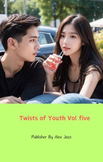Twists of Youth Vol five - Twists of Youth, #5