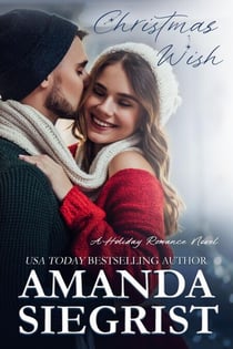 Christmas Wish - A Holiday Romance Novel, #3
