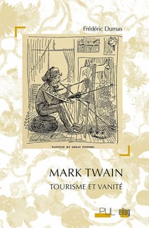 Mark Twain - Tourisme et vanité