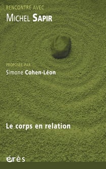 Michel Sapir - Le corps en relation