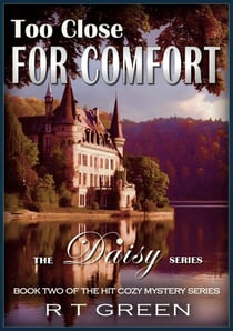 Daisy: Not Your Average Super-sleuth! Too Close for Comfort - Daisy Morrow, #2