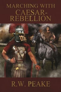 Marching With Caesar-Rebellion