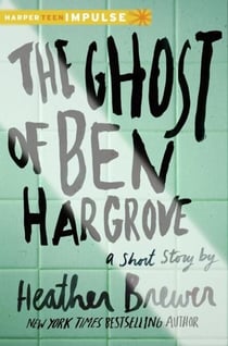 The Ghost of Ben Hargrove - A Short Story