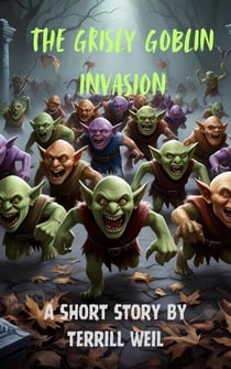 The Grisly Goblin Invasion - The New Orleans Ghostly Couple, #3