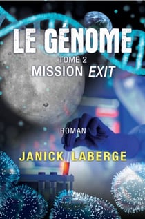 Génome tome 2 - Mission Exit