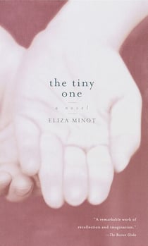 The Tiny One - A Novel